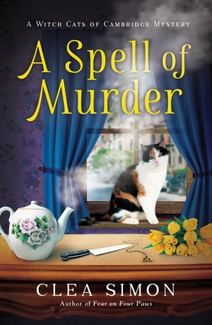 Cover for Clea Simon · A Spell of Murder - Witch Cats of Cambridge (Inbunden Bok) (2019)