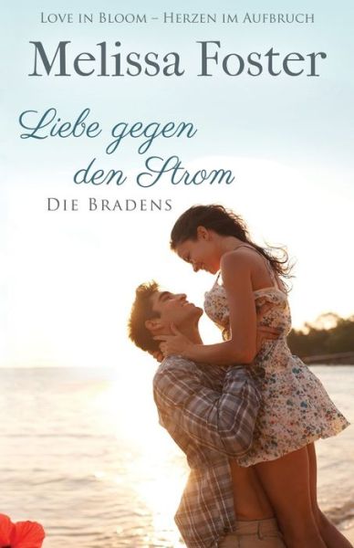 Cover for Melissa Foster · Liebe gegen den Strom - Die Bradens at Peaceful Harbor (Pocketbok) (2019)