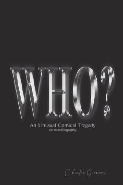 The Who? - Charles Gerson - Books - Lettra Press LLC - 9781949746327 - March 22, 2019