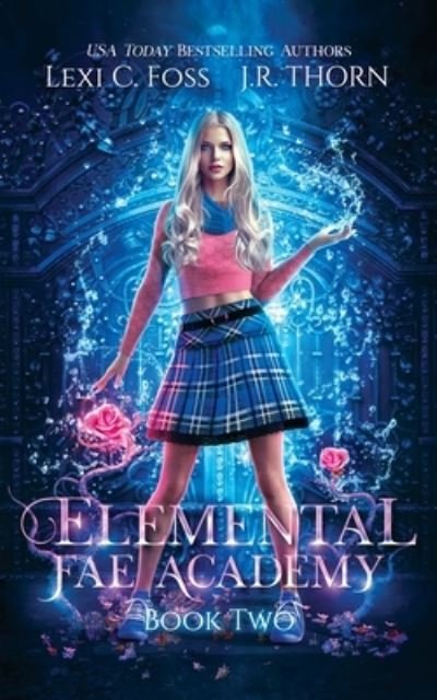 Cover for Lexi C Foss · Elemental Fae Academy (Pocketbok) (2019)