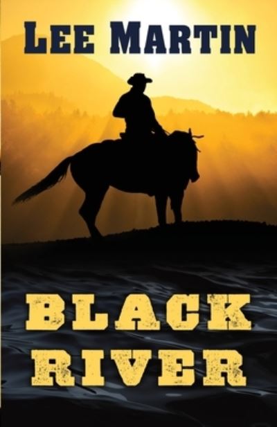 Cover for Lee Martin · Black River (Paperback Book) (2020)