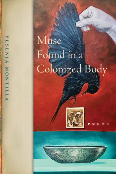 Cover for Yesenia Montilla · Muse Found in a Colonized Body (Book) (2022)