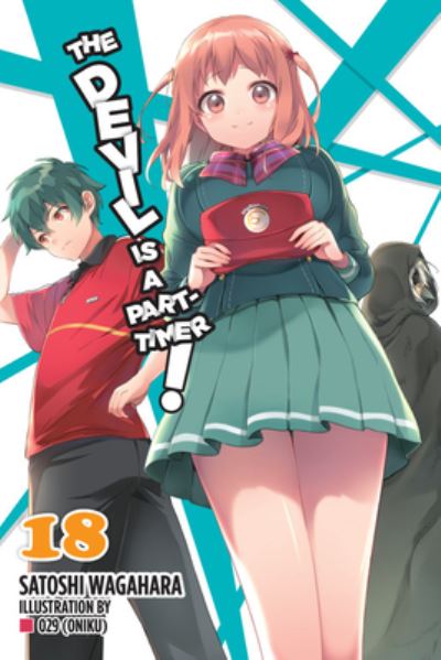 The Devil Is a Part-Timer!, Vol. 18 (light novel) - 29 (Oniku) - Livros - Little, Brown & Company - 9781975316327 - 15 de dezembro de 2020