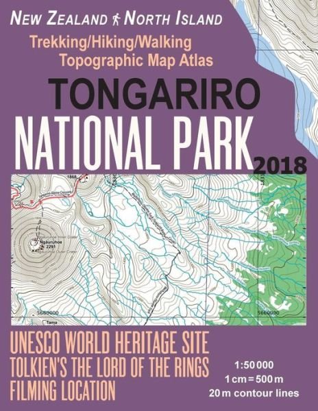 Cover for Sergio Mazitto · Tongariro National Park Trekking / Hiking / Walking Topographic Map Atlas Tolkien's The Lord of The Rings Filming Location New Zealand North Island ... (Paperback Book) (2018)