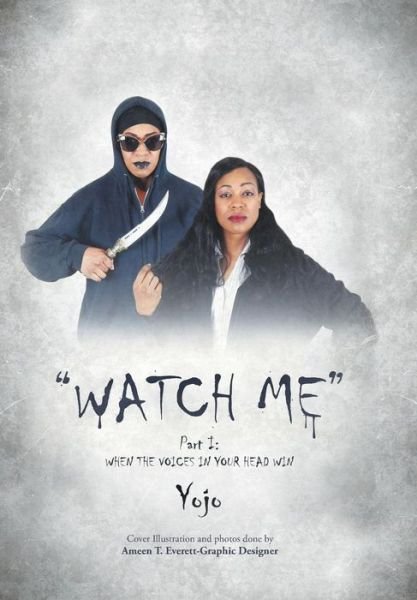Cover for Yojo · Watch Me (Hardcover bog) (2018)