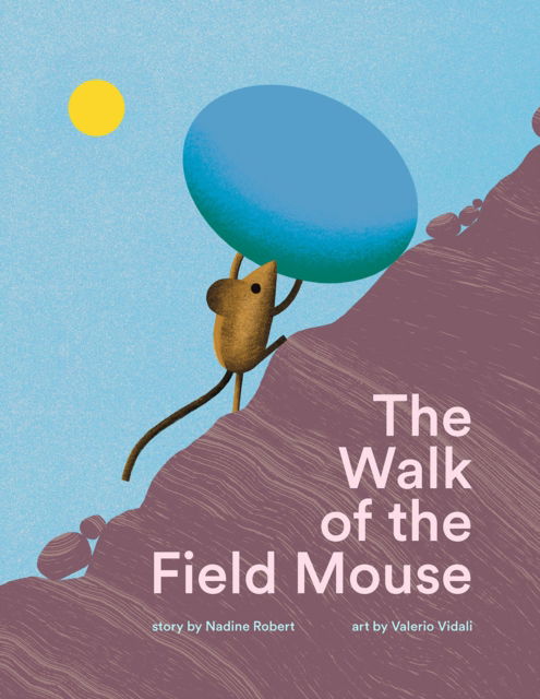 Cover for Nadine Robert · The Walk of the Field Mouse (Hardcover Book) (2024)