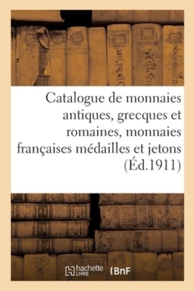 Cover for Etienne Bourgey · Catalogue de Monnaies Antiques, Grecques Et Romaines, Monnaies Francaises Medailles Et Jetons (Paperback Book) (2020)