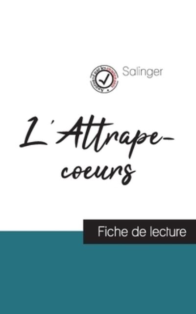 Cover for Salinger · L'Attrape-coeurs de Salinger (fiche de lecture et analyse complete de l'oeuvre) (Paperback Book) (2021)