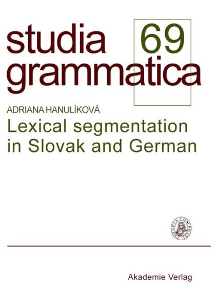 Lexical segmentation - A. Hanulíková - Livros - Akademie Verlag - 9783050046327 - 17 de junho de 2009