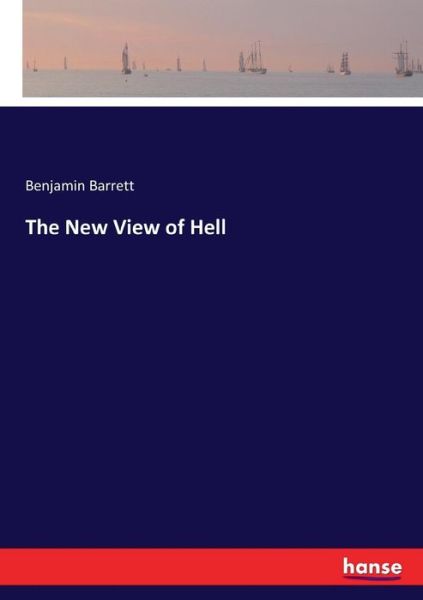 Cover for Barrett · The New View of Hell (Book) (2017)