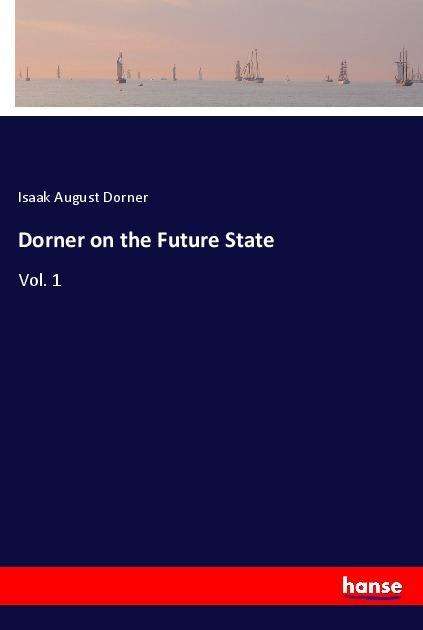 Cover for Dorner · Dorner on the Future State (Book)