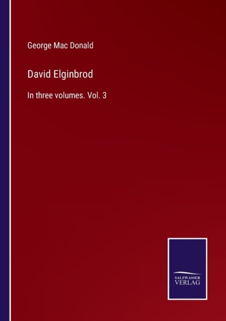 Cover for George Mac Donald · David Elginbrod : In three volumes. Vol. 3 (Pocketbok) (2022)