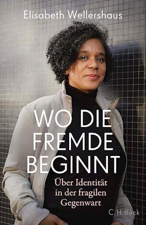 Cover for Elisabeth Wellershaus · Wo die Fremde beginnt (Book) (2023)