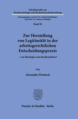 Cover for Alexander Pionteck · Zur Herstellung Von Legitimitat in Der Arbeitsgerichtlichen Entscheidungspraxis (Gebundenes Buch) (2022)