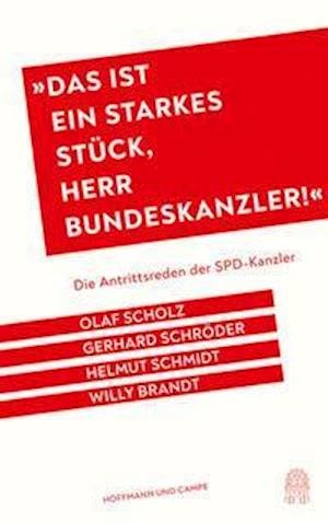 "Das ist ein starkes Stück, Herr Bundeskanzler!" - Gerhard Schröder - Livros - Hoffmann und Campe Verlag - 9783455014327 - 2 de março de 2022