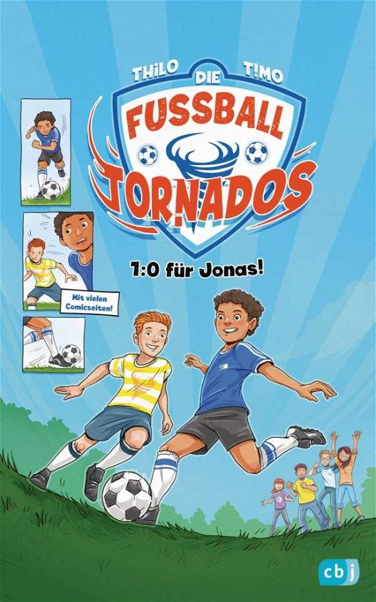 Die Fußball-Tornados - 1:0 für Jo - THiLO - Bøker -  - 9783570177327 - 