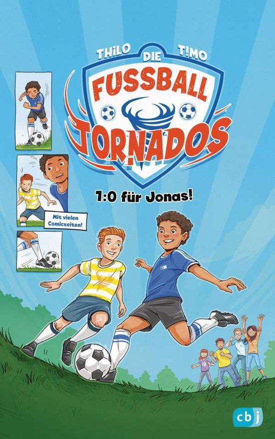 Die Fußball-Tornados - 1:0 für Jo - THiLO - Książki -  - 9783570177327 - 