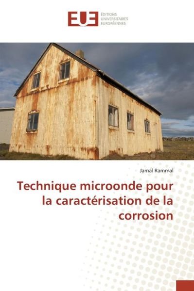 Cover for Rammal Jamal · Technique Microonde Pour La Caracterisation De La Corrosion (Paperback Book) (2018)