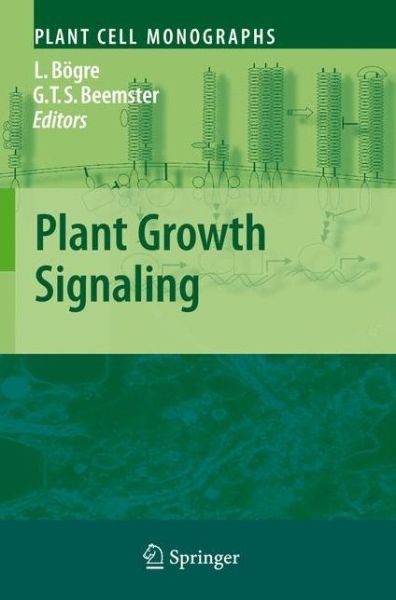 Cover for Laszlo Bogre · Plant Growth Signaling - Plant Cell Monographs (Paperback Book) [Softcover reprint of hardcover 1st ed. 2008 edition] (2010)