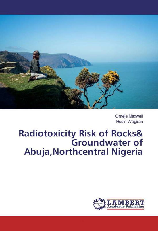 Cover for Maxwell · Radiotoxicity Risk of Rocks&amp; Gr (Book)