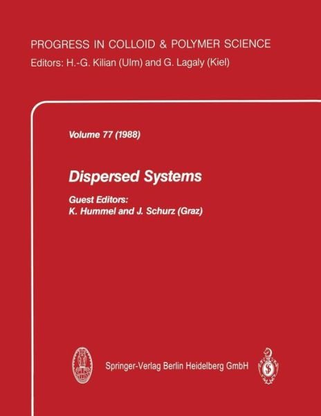 Cover for K Hummel · Dispersed Systems - Progress in Colloid and Polymer Science (Paperback Bog) [Softcover reprint of the original 1st ed. 1988 edition] (2013)