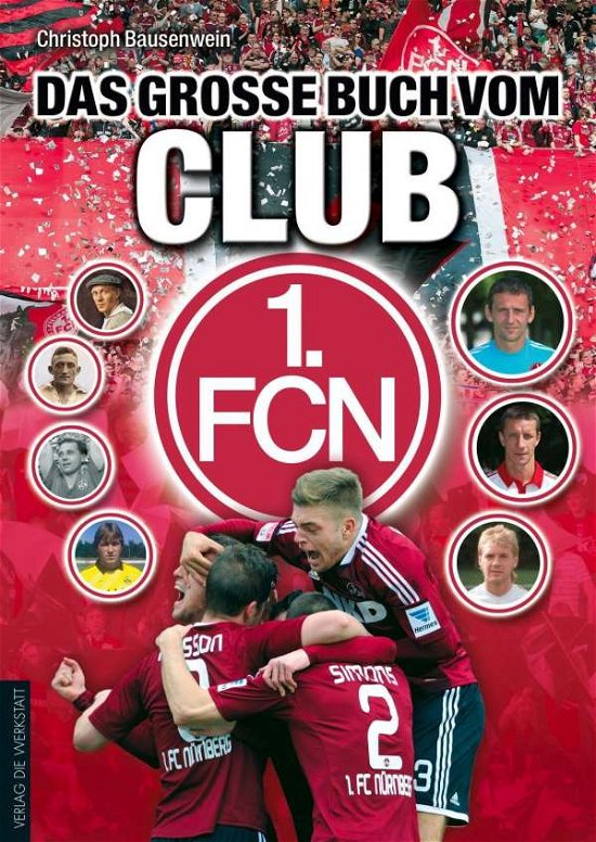 Cover for Bausenwein · Das große Buch vom Club (Buch)