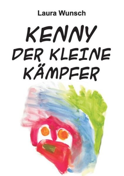 Cover for Wunsch · Kenny der kleine Kämpfer (Book) (2015)