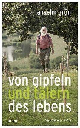Von Gipfeln und Tälern des Lebens - Grün - Books -  - 9783736500327 - 