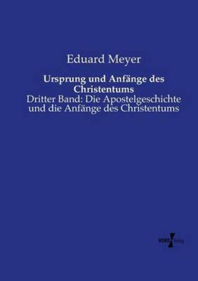 Ursprung und Anfänge des Christen - Meyer - Bücher -  - 9783737206327 - 11. November 2019