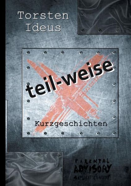 Cover for Torsten Ideus · Teil-weise (Paperback Book) (2019)