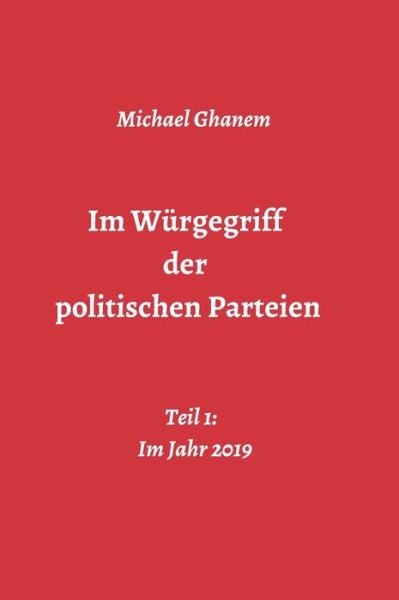 Cover for Ghanem · Im Würgegriff der politischen Pa (Book) (2019)