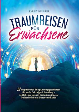 Cover for Gloria Wünsche · Traumreisen für Erwachsene (Book) (2022)