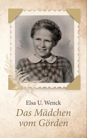 Cover for Ursula Wenck · Das Mädchen vom Görden (Book) (2022)