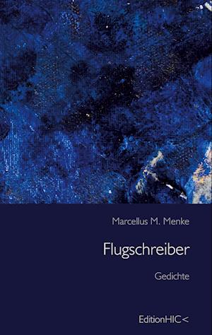 Cover for Marcellus M. Menke · Flugschreiber (Book) (2024)