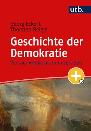 Geschichte Der Demokratie - Beigel, Thorsten; Eckert, Georg - Books -  - 9783825259327 - 