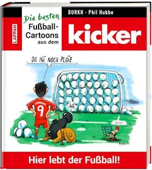Cover for Burkh · Hier lebt der Fußball! (Hardcover Book) (2022)