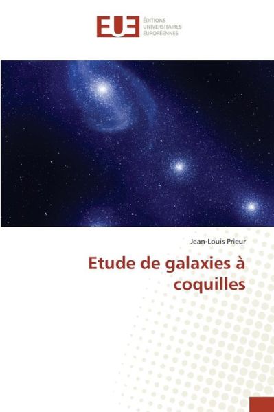 Cover for Prieur Jean-louis · Etude De Galaxies a Coquilles (Paperback Book) (2018)