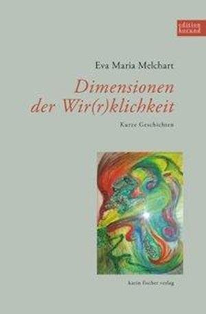 Cover for Melchart · Dimensionen der Wir (r)klichkei (Book)