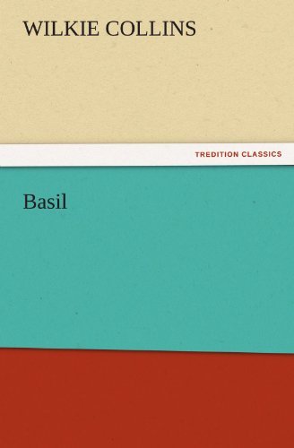 Basil (Tredition Classics) - Wilkie Collins - Libros - tredition - 9783842456327 - 17 de noviembre de 2011
