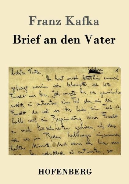 Brief an den Vater - Franz Kafka - Books - Hofenberg - 9783843095327 - September 30, 2015