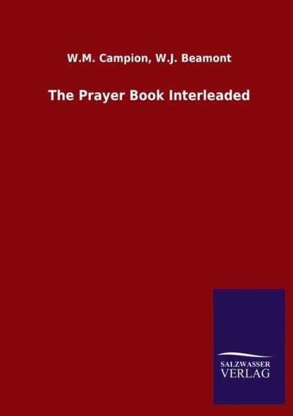 Cover for W M Beamont W J Campion · The Prayer Book Interleaded (Paperback Book) (2020)