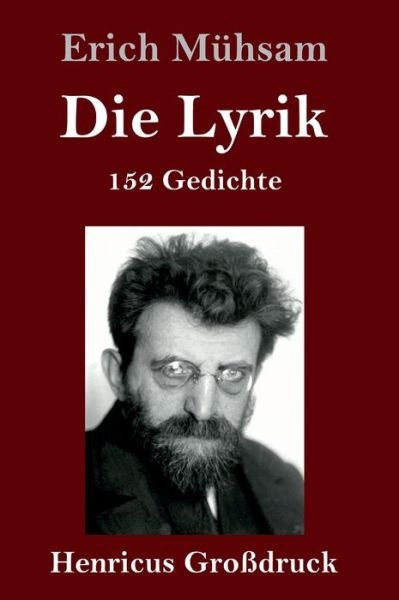 Cover for Erich Mühsam · Die Lyrik (Grossdruck) (Inbunden Bok) (2020)