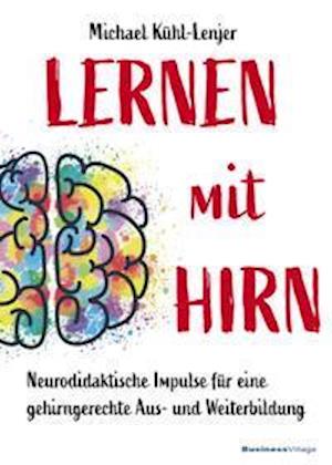 Cover for Michael Kühl-Lenjer · Lernen mit Hirn (Paperback Book) (2022)