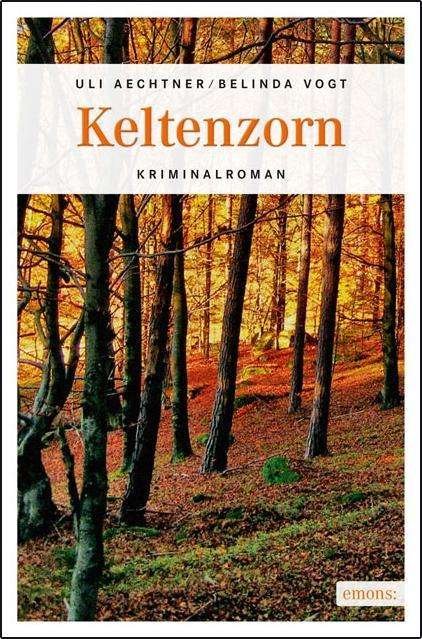Keltenzorn - Aechtner - Bøker -  - 9783954511327 - 