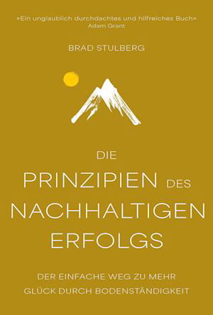 Cover for Brad Stulberg · Die Prinzipien Des Nachhaltigen Erfolgs (Bok)