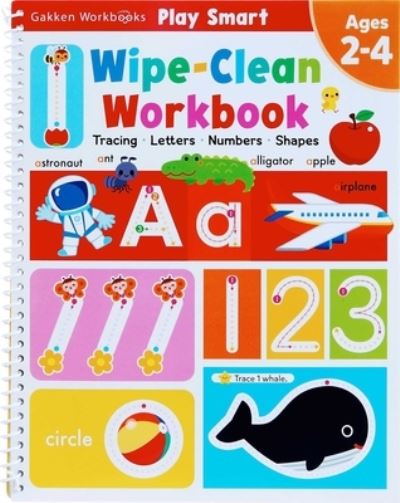 Cover for Gakken Early Childhood Experts · Play Smart Wipe-Clean Workbook ABC 123 (Paperback Book) (2022)