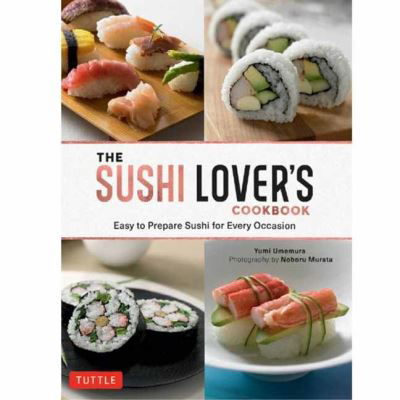 Cover for Yumi Umemura · The Sushi Lover's Cookbook: Easy to Prepare Sushi for Every Occasion (Innbunden bok) (2022)