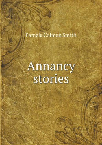 Cover for Pamela Colman Smith · Annancy Stories (Paperback Book) (2013)