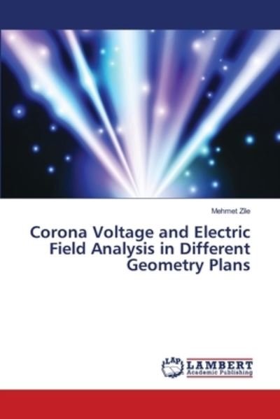 Cover for Zile · Corona Voltage and Electric Field (Buch) (2018)
