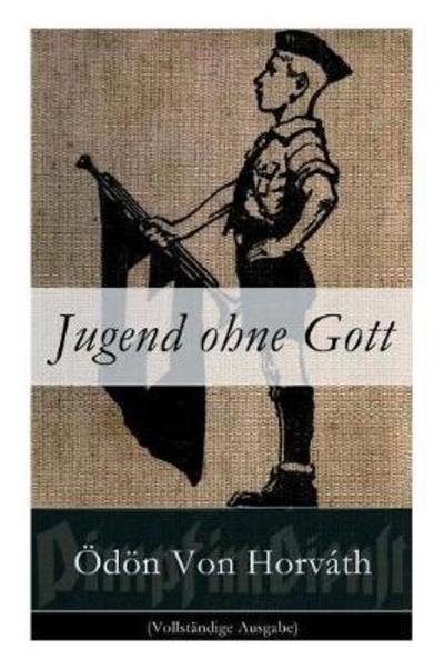 Cover for Odon Von Horvath · Jugend ohne Gott (Pocketbok) (2017)